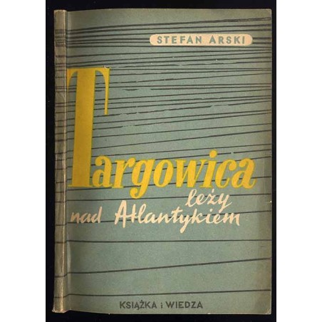 Targowica leży nad Atlantykiem