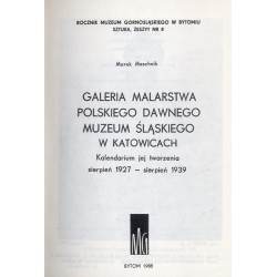 Galeria malarstwa polskiego dawnego Muzeum Śląskiego w Katowicach. Kalendarium jej tworzenia sierpień 1927-sierpień 1939