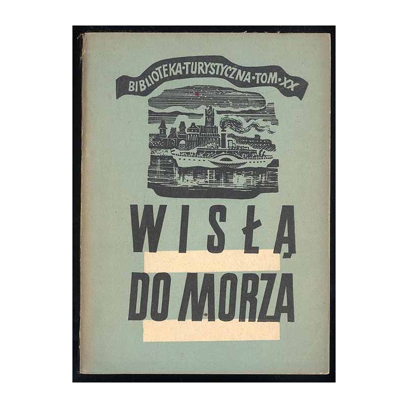 Wisłą do morza