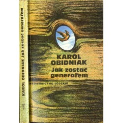 Jak zostać generałem. Wspomnienia szeregowca