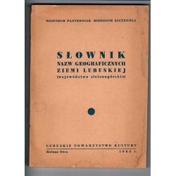 Słownik nazw geograficznych ziemi lubuskiej (województwo zielonogórskie)