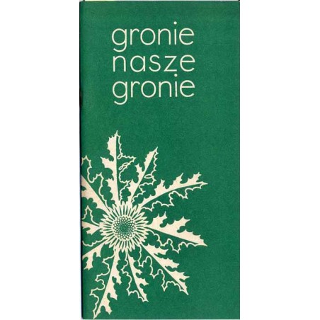 Gronie, nasze gronie [antologia poezji beskidzkiej]