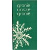 Gronie, nasze gronie [antologia poezji beskidzkiej]