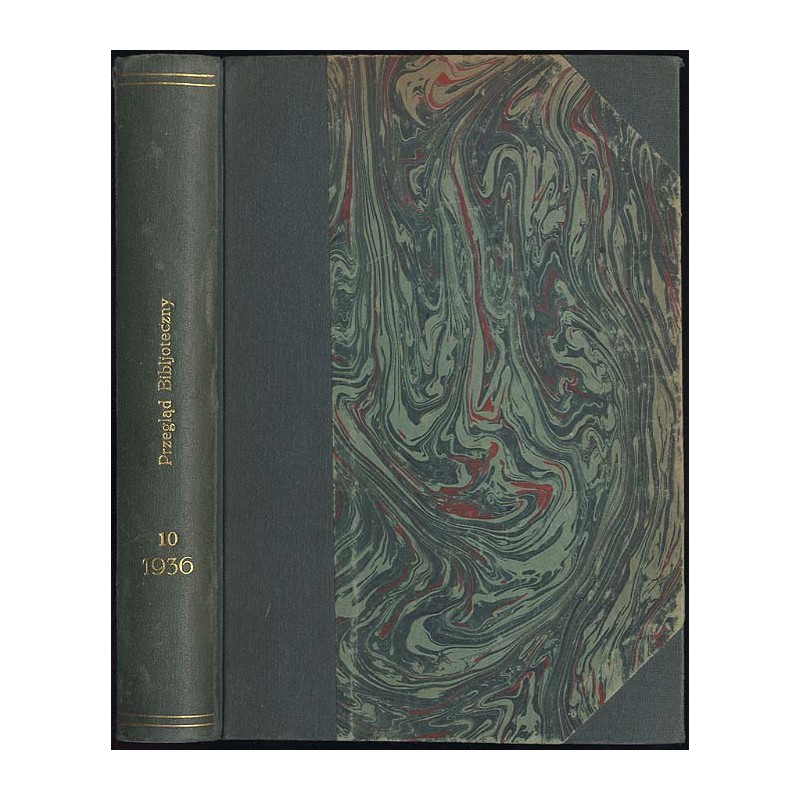Przegląd Biblioteczny. R.10 (1936). Z.1-4. Żurowska Wanda: Bibliografia bibliografii, bibliotekarstwa i bibliofilstwa za lata 19