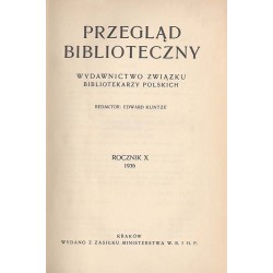 Przegląd Biblioteczny. R.10 (1936). Z.1-4. Żurowska Wanda: Bibliografia bibliografii, bibliotekarstwa i bibliofilstwa za lata 19