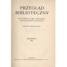 Przegląd Biblioteczny. R.10 (1936). Z.1-4. Żurowska Wanda: Bibliografia bibliografii, bibliotekarstwa i bibliofilstwa za lata 19