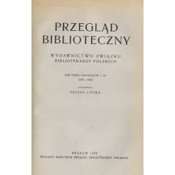Przegląd Biblioteczny. R.10 (1936). Z.1-4. Żurowska Wanda: Bibliografia bibliografii, bibliotekarstwa i bibliofilstwa za lata 19