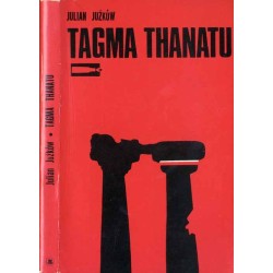 Tagma Thanatu. Wspomnienia z greckiej partyzantki