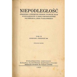 Niepodległość. Czasopismo poświęcone dziejom polskich walk wyzwoleńczych w dobie popowstaniowej. T.2 (1930) (Kwiecień-Wrzesień 1