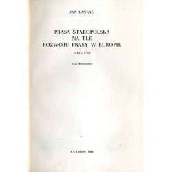 Prasa staropolska na tle rozwoju prasy w Europie 1513-1729