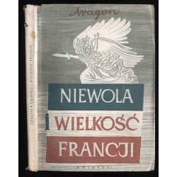 Niewola i wielkość Francji