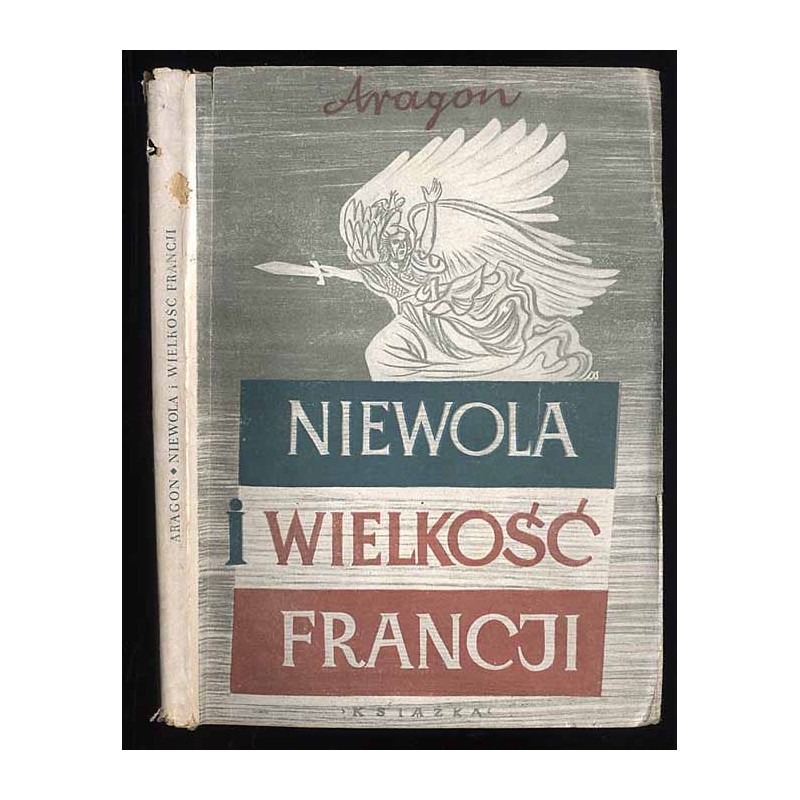 Niewola i wielkość Francji