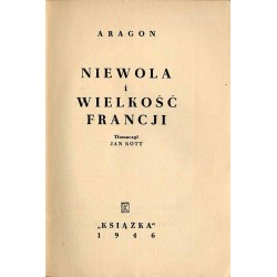 Niewola i wielkość Francji
