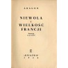 Niewola i wielkość Francji