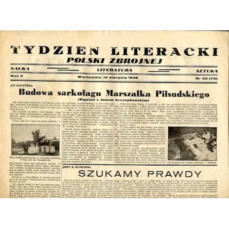 Tydzień Literacki Polski Zbrojnej. Nauka-literatura-sztuka. R.2 (1938). Nr 32 (70) (14 sierpnia 1938) / Jan Szczepkowski Milanów