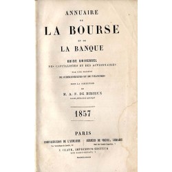 Annuaire de la Bourse et de la Banque. 1857. B.3: Guide universel des capitalistes et des actionnaires