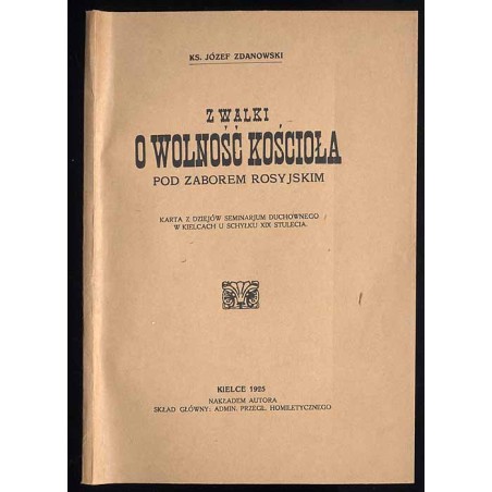 Z walki o wolność kościoła pod zaborem rosyjskim. Karta z dziejów seminarium duchownego w Kielcach u schyłku XIX stulecia