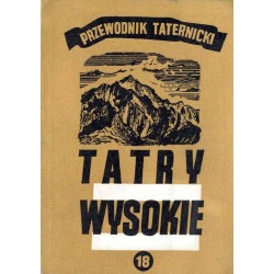 Tatry Wysokie. Przewodnik taternicki. Cz. 18: Lodowa Przełęcz - Lodowy Zwornik