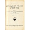 Literatura polska wieku XIX. Cz.1: Od trzeciego rozbioru do wystąpienia Mickiewicza (1795-1822). Podręcznik dla szkół średnich