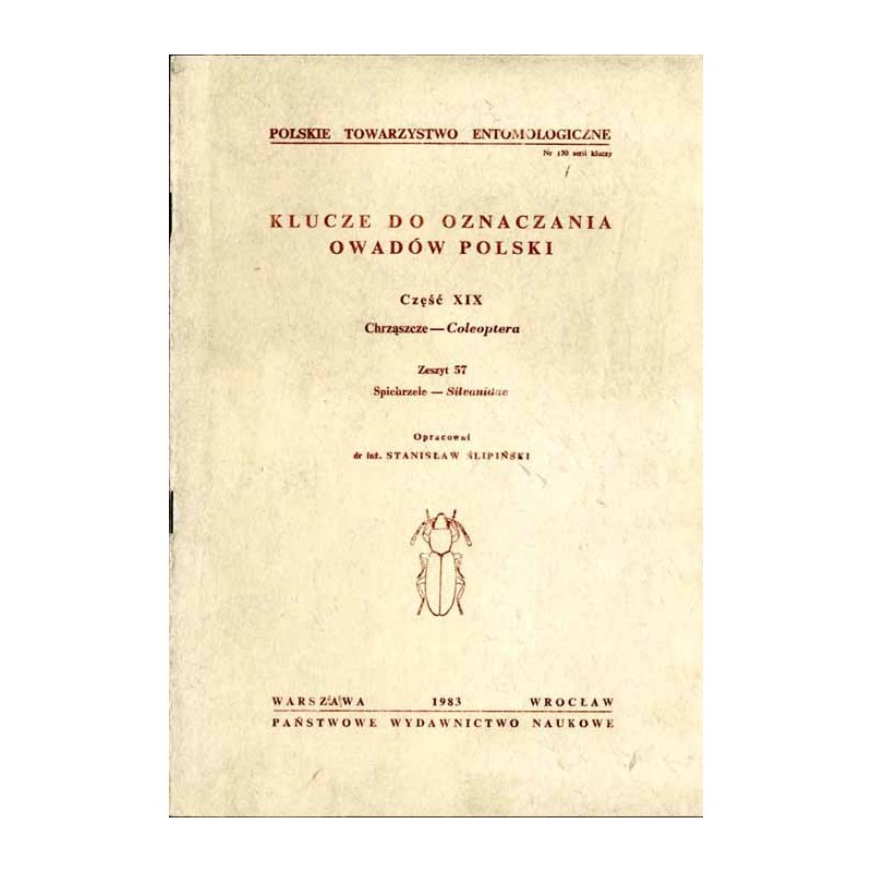 Klucze do oznaczania owadów Polski. Cz.19: Chrząszcze - Coleoptera. Z.57: Spichrzele - Silvanidae