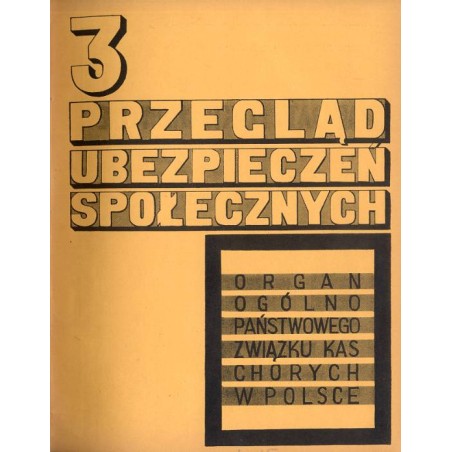 Przegląd Ubezpieczeń Społecznych. Organ Ogólnopaństwowego Związku Kas Chorych w Polsce. R.5 (1930) nr 1-12 [brak nr 7]