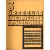 Przegląd Ubezpieczeń Społecznych. Organ Ogólnopaństwowego Związku Kas Chorych w Polsce. R.5 (1930) nr 1-12 [brak nr 7]