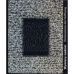 Wymiary nadziei. Dimensionen der Hoffnung. Jerzy Becela - szkło/Glas, Philine-Johanna Kempf - instalacje/Installation, Adam Roma