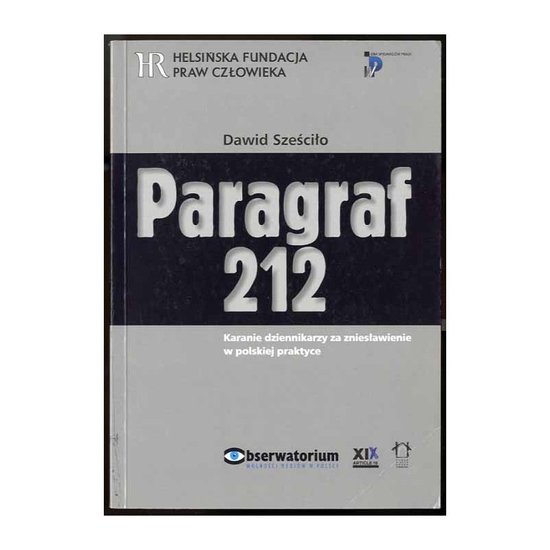 Paragraf 212. Karanie dziennikarzy za zniesławienie w polskiej praktyce