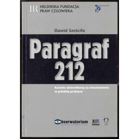 Paragraf 212. Karanie dziennikarzy za zniesławienie w polskiej praktyce