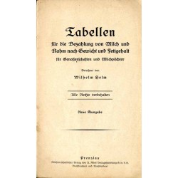 Tabellen für die Bezahlung von Milch und Rahm nach Gewicht und Fettgehalt für Genossenschaften und Milchpächter