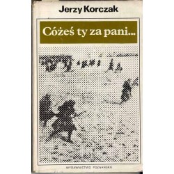 Cóżeś ty za pani... O walkach armii "Poznań" 1-12 września 1939 r