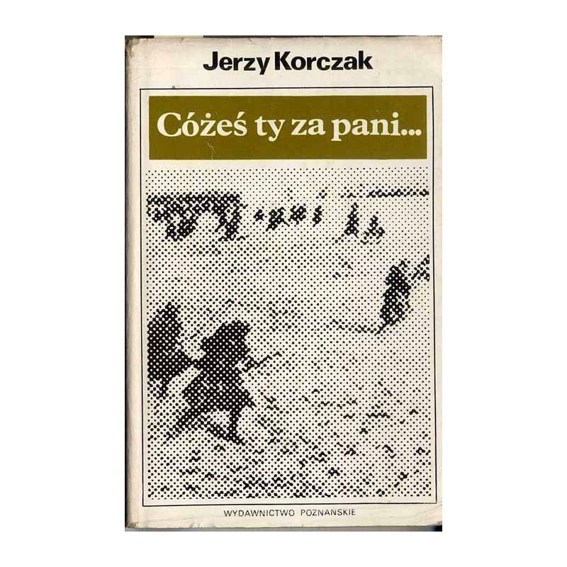 Cóżeś ty za pani... O walkach armii "Poznań" 1-12 września 1939 r