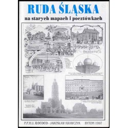 Ruda Śląska na starych mapach i pocztówkach
