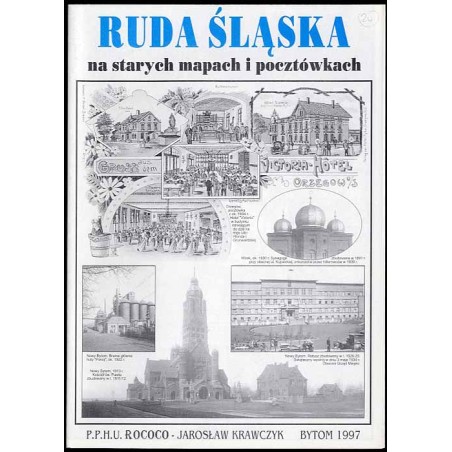 Ruda Śląska na starych mapach i pocztówkach