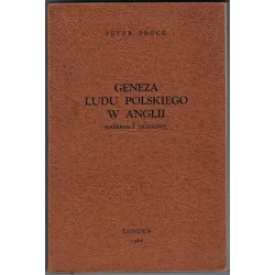 Geneza Ludu Polskiego w Anglii. Materiały źródłowe