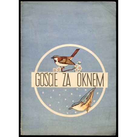Goście za oknem Domek na jabłonce