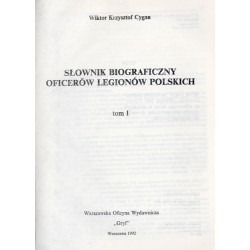Słownik biograficzny oficerów legionów polskich. T.1