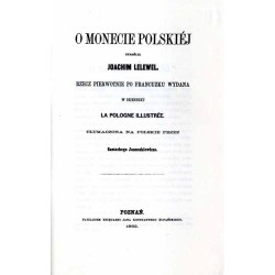 O monecie polskiéj. Rzecz pierwotnie po francuzku wydana w dzienniku La Pologne illustrée