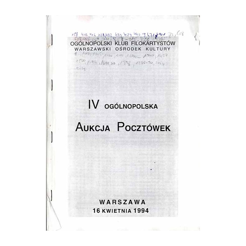[Ogólnopolski Klub Filokartystów] IV Ogólnopolska Aukcja Pocztówek. Warszawa, 16 kwietnia 1994