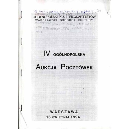[Ogólnopolski Klub Filokartystów] IV Ogólnopolska Aukcja Pocztówek. Warszawa, 16 kwietnia 1994
