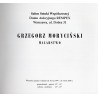 Grzegorz Moryciński, 18 grudnia 1999 r. - 16 stycznia 2000 r. Salon Sztuki Współczesnej Domu Aukcyjnego Rempex, Warszawa ul. Dob