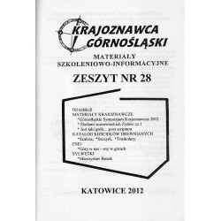 Krajoznawca Górnośląski. Materiały szkoleniowo-informacyjne. Zeszyt nr 28 (2012)