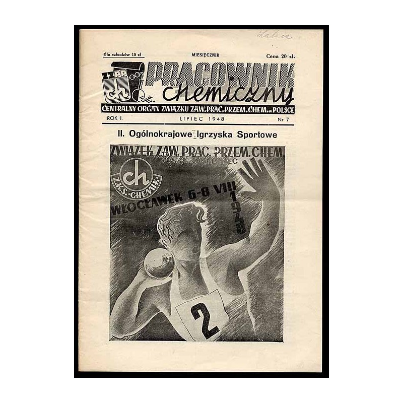 Pracownik Chemiczny. Centralny Organ Związku Zaw[odowego] Prac[owników] Przem[ysłu] Chem[icznego] w Polsce. R.1 (VII 1948) nr 7