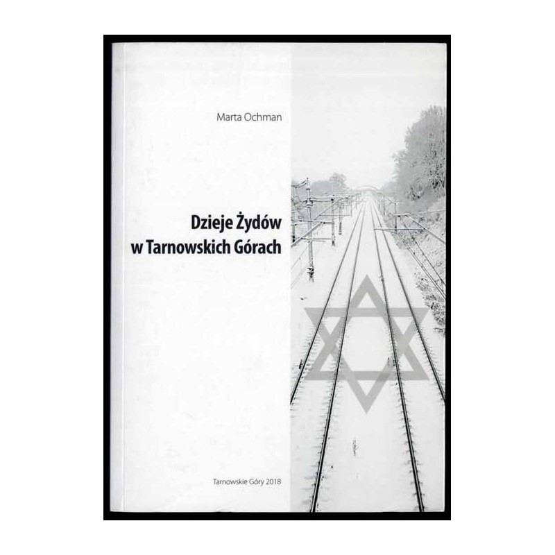 Dzieje Żydów w Tarnowskich Górach