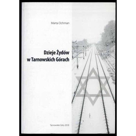 Dzieje Żydów w Tarnowskich Górach