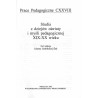 Studia z dziejów oświaty i myśli pedagogicznej XIX-XX wieku