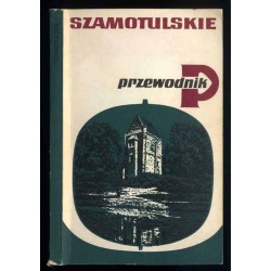 Szamotulskie. Przewodnik