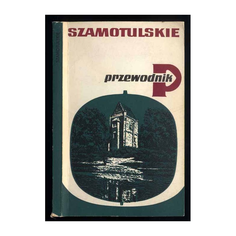 Szamotulskie. Przewodnik