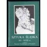 Sztuka śląska XV - XVIII w. ze zbiorów Muzeum Narodowego we Wrocławiu