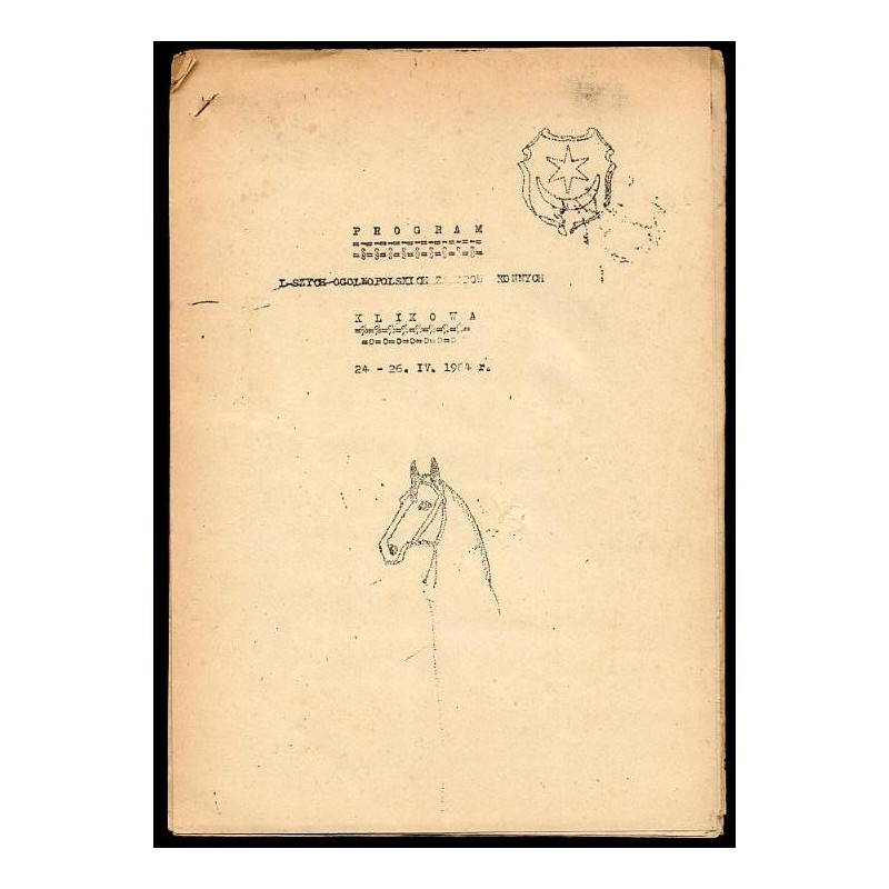 Program I-szych Ogólnopolskich Zawodów Konnych. Klikowa. 24-26.IV.1964 r